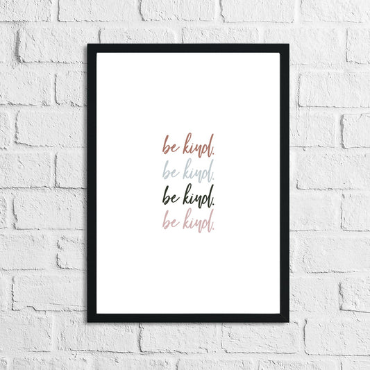 Be Kind Be Kind Inspirational Wall Decor Home Quote Print by WinsterCreations™ Official Store