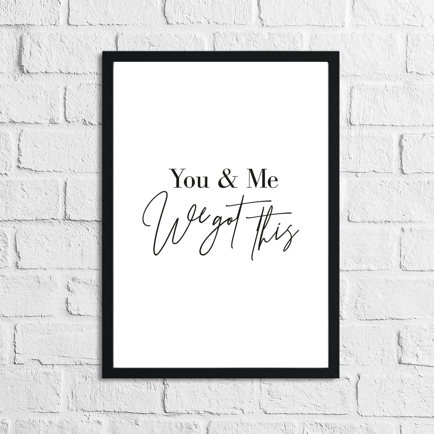 You & Me We Got This Bedroom Home Wall Decor