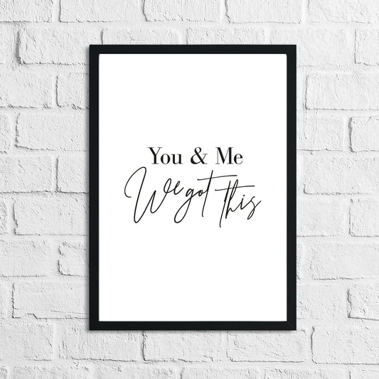 You & Me We Got This Bedroom Home Wall Decor